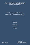 Gate Stack and Silicide Issues in Silicon: Volume 670