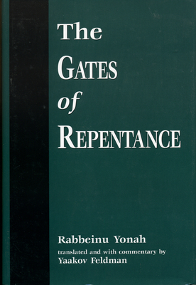 Gates of Repentance - Yonah, Rabbeinu, and Feldman, Yaakov (Translated by)