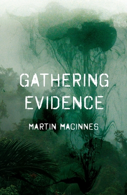 Gathering Evidence - MacInnes, Martin