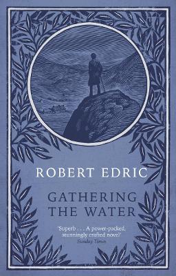 Gathering The Water - Edric, Robert