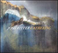 Gathering - Josh Ritter