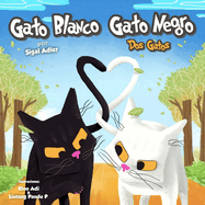 Gato Blanco Gato Negro: Bedtime Story