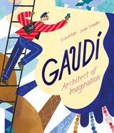 Gaud?-Architect of Imagination