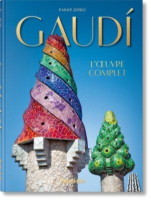 Gaud?. l'Oeuvre Complet. 45th Ed. - Zerbst, Rainer