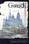 Gaudi: A Biography