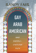 Gay Arab American and Middle-Eastern Men