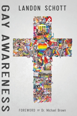 Gay Awareness - Schott, Landon, and Brown, Michael (Foreword by)