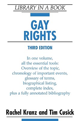 Gay Rights - Kranz, Rachel, and Cusick, Tim