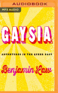 Gaysia: Adventures in the Queer East
