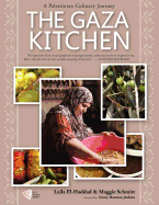Gaza Kitchen: A Palestinian Culinary Journey