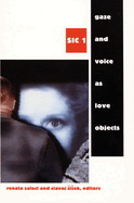Gaze and Voice as Love Objects: Sic 1