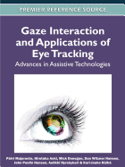 Gaze Interaction and Applications of Eye Tracking: Advances in Assistive Technologies