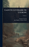 Gazette Litt?(c)raire De L'europe