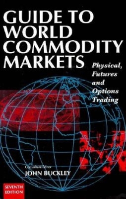 [GBS] GUIDE TO WORLD COMMODITY MKTS 7TH - 