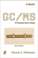 GC / MS: A Practical User's Guide
