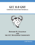 GCC 8.0 GNU Compiler Collection Internals