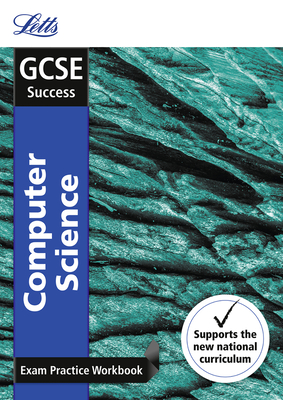 GCSE 9-1 Computer Science Exam Practice Workbook, with Practice Test Paper - Letts Gcse