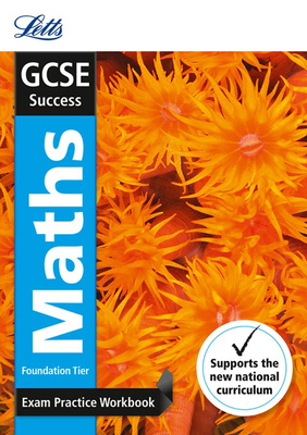 GCSE 9-1 Maths Foundation Exam Practice Workbook, with Practice Test Paper - Letts Gcse