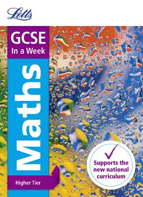 GCSE 9-1 Maths Higher in a Week - Letts Gcse, and Mapp, Fiona
