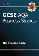 GCSE Business Studies AQA Revision Guide (A*-G course)
