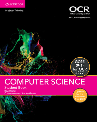 GCSE Computer Science for OCR Student Book Updated Edition - Waller, David, and Weidmann, Ann (Consultant editor)