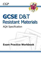 GCSE D&T Resistant Materials AQA Exam Practice Workbook (A*-G course)