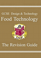 GCSE Design & Technology Food Technology Revision Guide