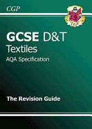 GCSE Design & Technology Textiles AQA Revision Guide (A*-G Course)