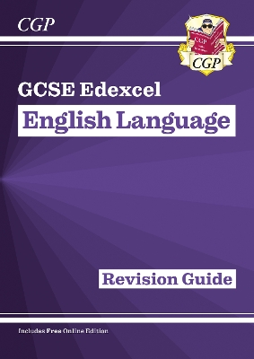GCSE English Language Edexcel Revision Guide - CGP Books (Editor)
