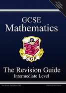 GCSE Mathematics Revision Guide - Intermediate - Parsons, Richard (Editor)