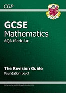 GCSE Maths AQA A (Modular) Revision Guide - Foundation