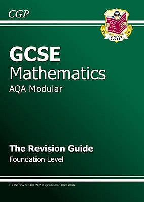 GCSE Maths AQA A (Modular) Revision Guide - Foundation - Parsons, Richard (Editor)