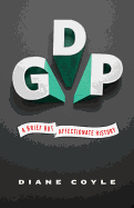 Gdp: A Brief But Affectionate History