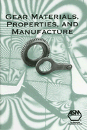 Gear Materials, Properties, and Manufacture