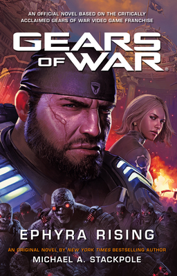Gears of War: Ephyra Rising - Stackpole, Michael a