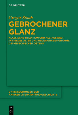 Gebrochener Glanz - Staab, Gregor