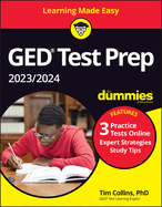 GED Test Prep 2023 / 2024 for Dummies: Book + 3 Practice Tests Online