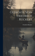 Gedichte Von Friedrich R�ckert