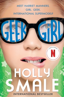 Geek Girl - Smale, Holly