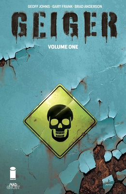 Geiger Volume 1 - Johns, Geoff, and Frank, Gary, and Anderson, Brad