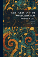 geist und form im musikalischen kunstwerk