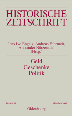 Geld - Geschenke - Politik - Engels, Jens Ivo (Editor), and Fahrmeir, Andreas (Editor), and N?tzenadel, Alexander (Editor)