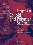 Gels: Structures, Properties, and Functions: Fundamentals and Applications