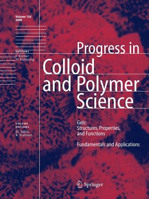 Gels: Structures, Properties, and Functions: Fundamentals and Applications - Tokita, Masayuki (Editor), and Nishinari, Katsuyoshi (Editor)