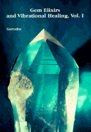 Gem Elixirs and Vibrational Healing