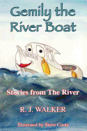Gemily the River Boat - Stories from the River