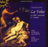 Geminiani: La Folia - Purcell Band; Purcell Quartet