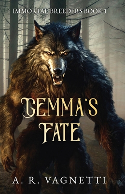 Gemma's Fate - Vagnetti, A R