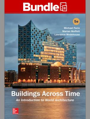 Gen Combo Looseleaf Buildings Across Time; Connect Access Card - Fazio, Michael, and Moffett, Marian, Professor, and Wodehouse, Lawrence