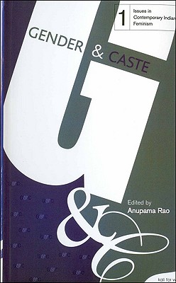 Gender and Caste - Rao, Anupama (Editor)